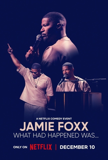 Jamie Foxx: What Had Happened Was… (2024)