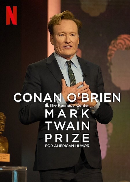 Conan O’brien: The Kennedy Center Mark Twain Prize For American Humor (2025)